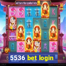 5536 bet login